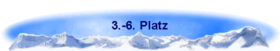 3.-6. Platz