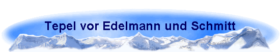 Tepel vor Edelmann und Schmitt